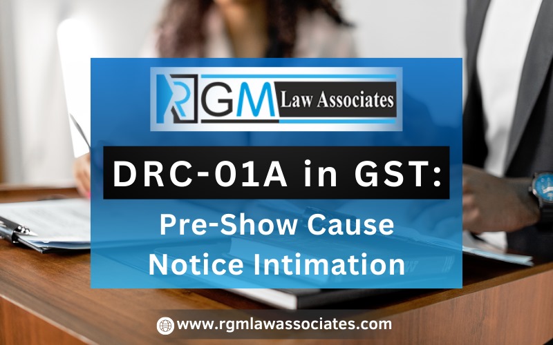 DRC-01A in GST: Pre-Show Cause Notice Intimation